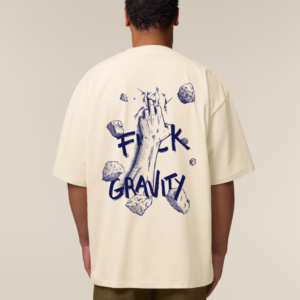 Fuck Gravity - Crème